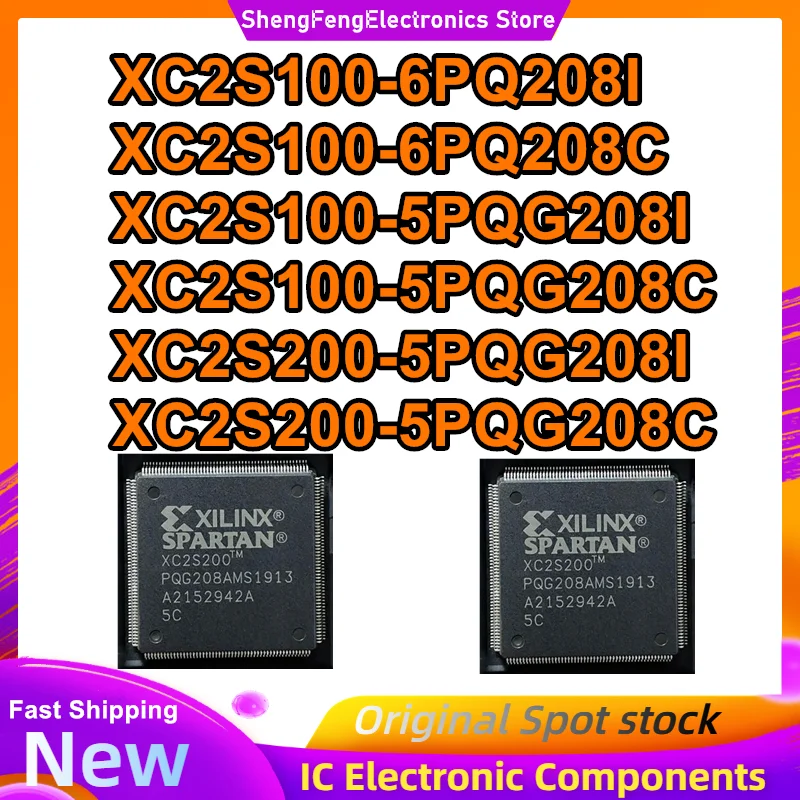 

XC2S100-6PQ208I XC2S100-6PQ208C XC2S100-5PQG208I XC2S100-5PQG208C XC2S200-5PQG208I XC2S200-5PQG208C IC Chip Original in stock