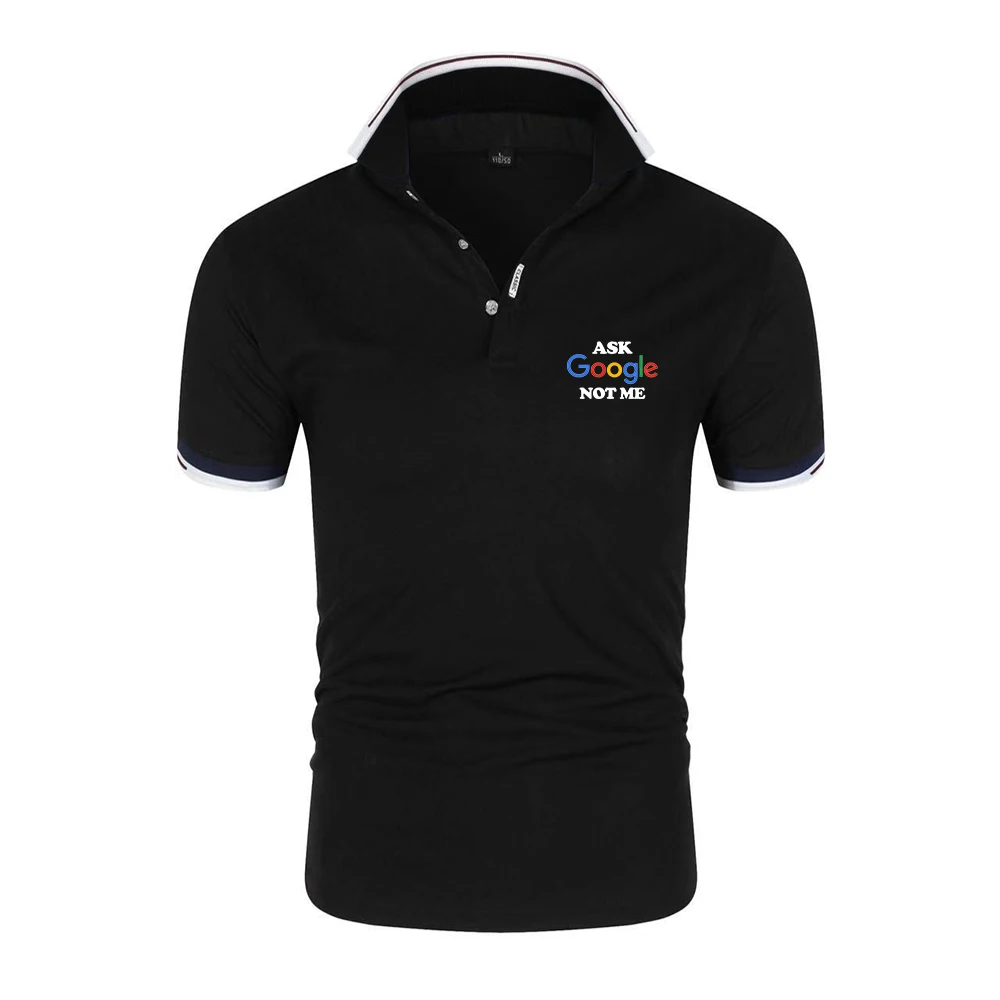 2026 Funny Ask Google Not Me Graphic Logo Print New Men's Fashion Summer Short Sleeve Solid Color Classic Casual Slim Polo Shirt