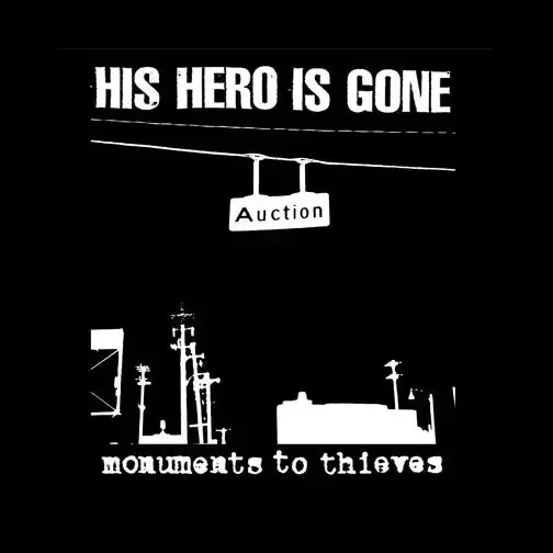 His Hero is Gone 'Monuments To Thieves' T shirt