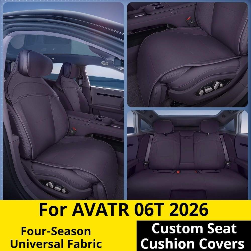 For AVATR 06T 2026 Four‑Season Universal Seat Covers Cushion Protector Interior Decoration Modification Auto Accessories