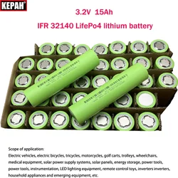 3.2V 15Ah IFR 32140 LifePo4 can be assembled battery DIY 12V 24V 36V 48V and other electric bicycles, electric tricycles, tools