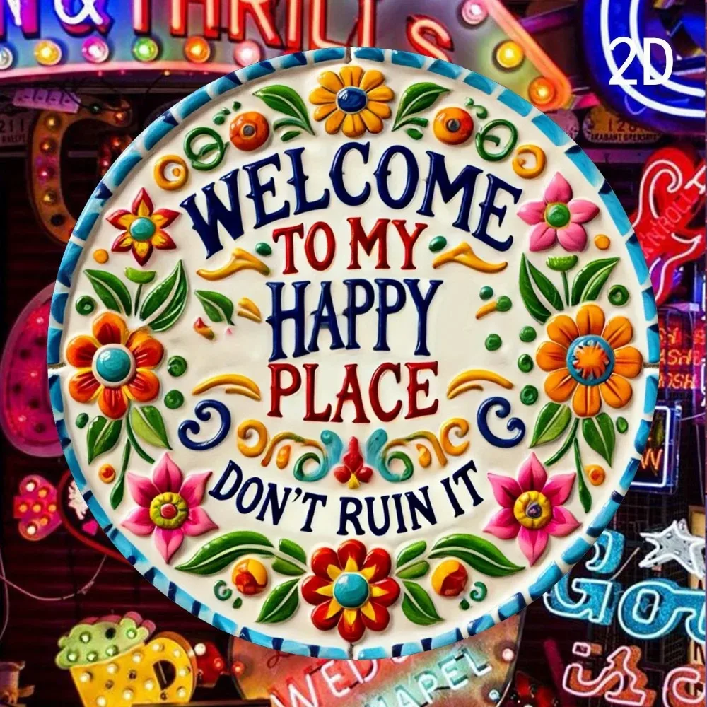 

HappyPlaceVintz "Welcome to My Happy Place" Round Aluminum Sign | 2D Flat Print | Anodized Aluminum with "Joyful Haven