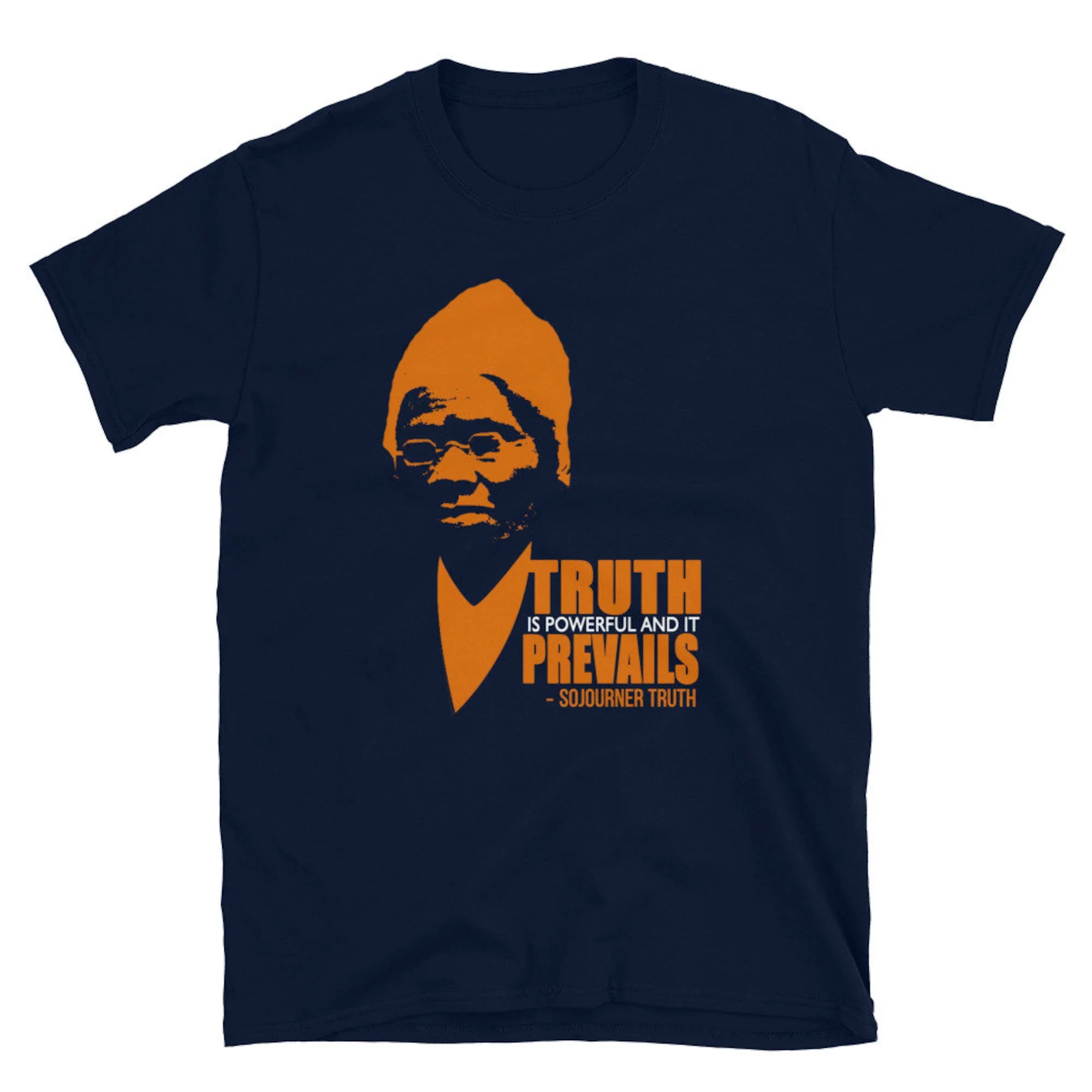 Sojourner Truth T Shirt Inspirational Quote