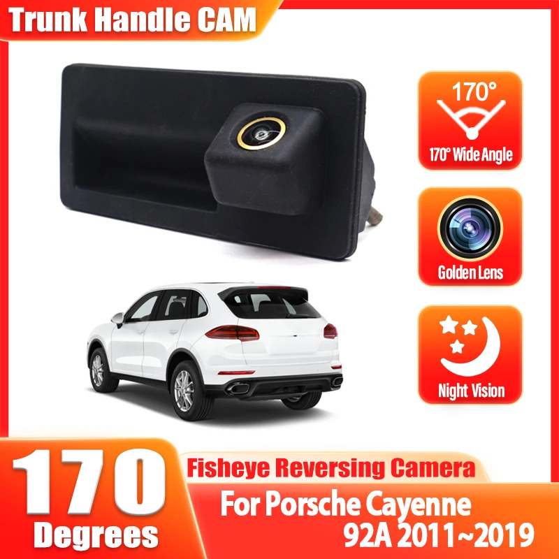 

Для Porsche Cayenne 92A 2011 ~ 2013 2014 2015 2016 2017 Автомобильная камера на ручке багажника Автомобильная камера заднего вида HD CCD ночного видения