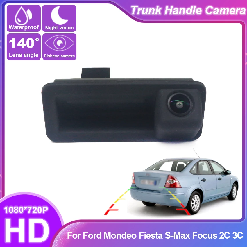 Car Trunk Handle Camera Rear View Waterproof High quality HD CCD Camera For Ford Mondeo Fiesta S-Max Focus 2C 3C