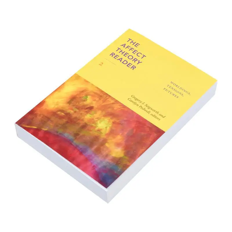 Le lecteur de théorie affectueuse 2Worldings Tensions Futures Gregory J SeigworthCarolyn Pedwell Duke University Press 9781478024910 Livre