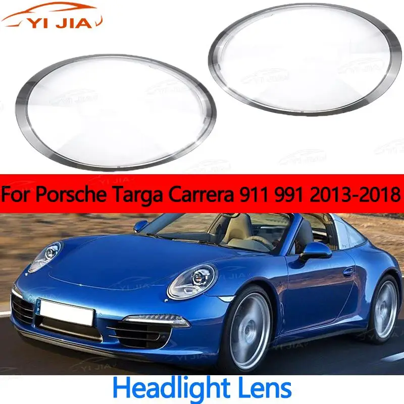 

For Porsche 991 911 Targa Carrera 2013-2018 Front Headlamp Cover Transparent Lampshade Headlight Shell Mask Lens Black Edge
