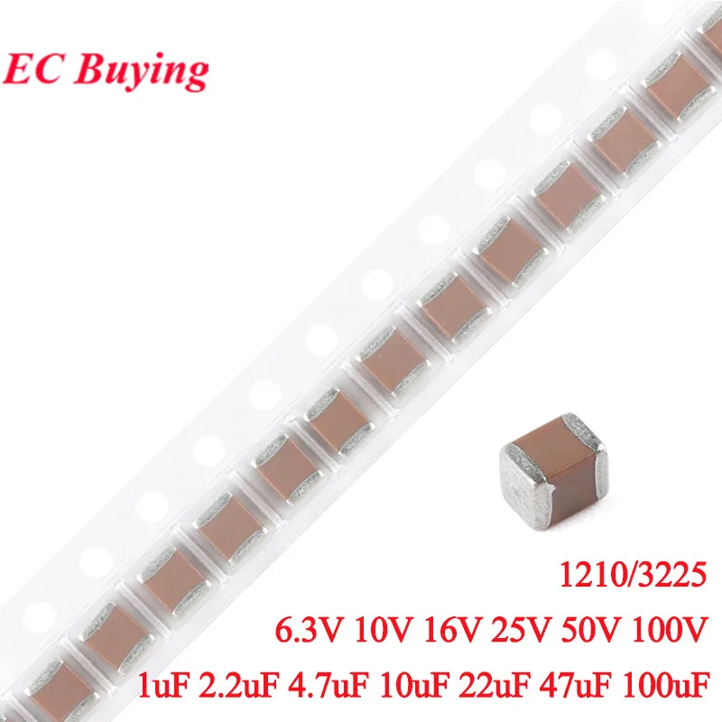 10pcs/lot 3225 1210 SMD Ceramic Capacitor 1uF 2.2uF 4.7uF 10uF 22uF 47uF 100uF 100nF 6.3V 10V 16V 25V 50V 100V Chip Capacitance