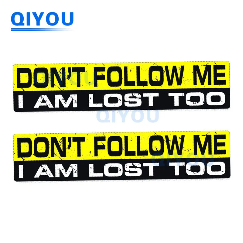 2x Personalized Body Decoration DON'T FOLLOW  I AM LOST TOO Car Stickers for Die-cut PVC Decal Used for Car Body Windshield