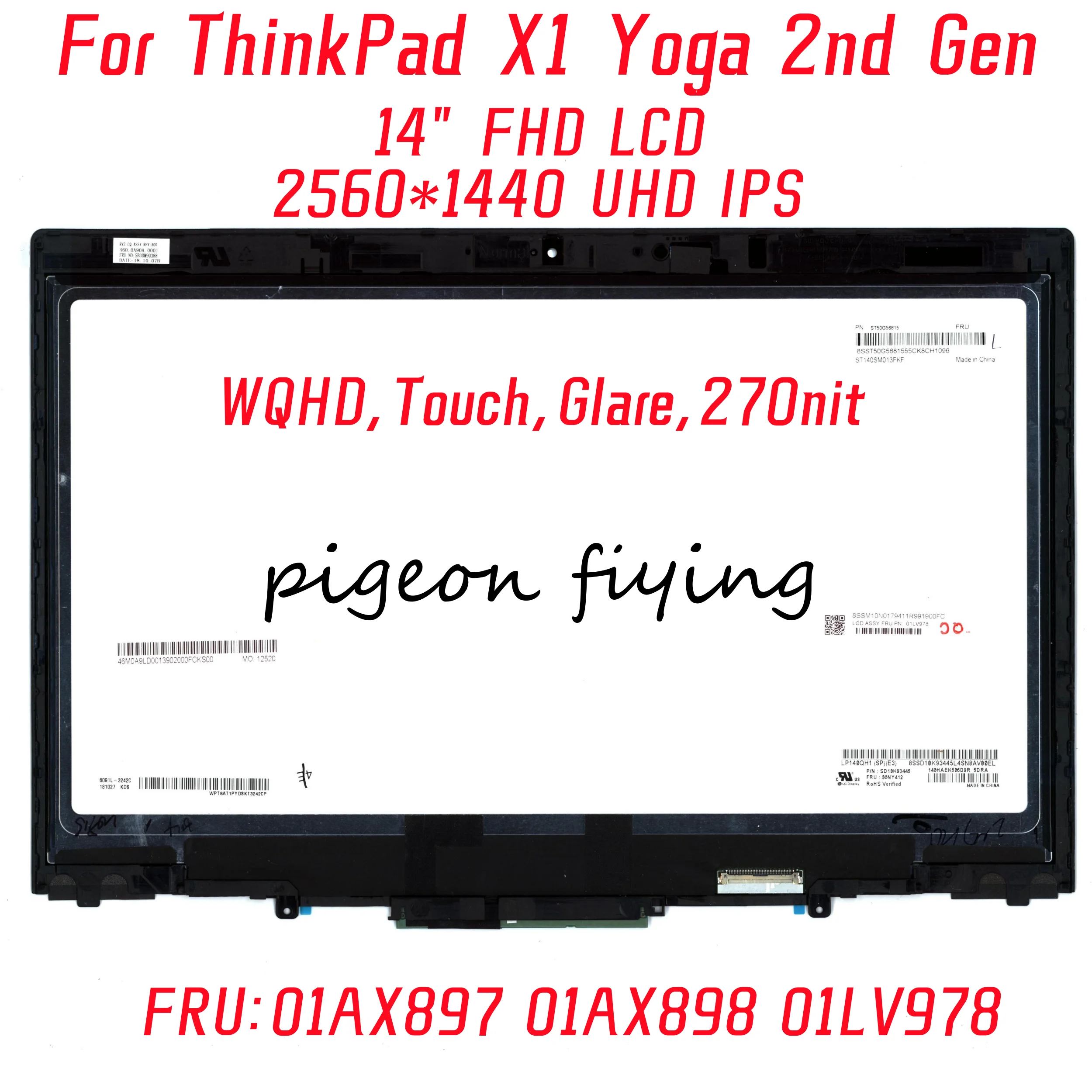 

Экран ноутбука Lenovo Thinkpad X1 Yoga 2-го поколения 2560*1440 UHD IPS 14,0 "FHD LCD FRU: 01AX897 01AX898 01LV978