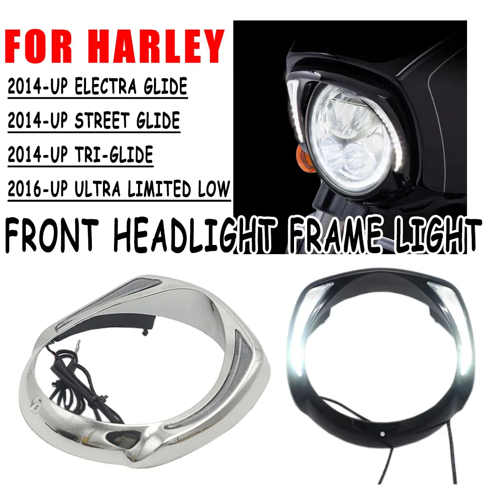 

For Touring Tri Road King Street Electra Glide Low FLHTCU Ultra Limited Chrome New Daytime Running LED Headlight Bezel Light