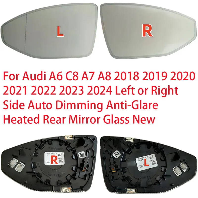 For Audi A6 C8 A7 A8 2018 2019 2020 2021 2022 2023 2024 Left or Right Side Auto Dimming Anti-Glare Heated Rear Mirror Glass New