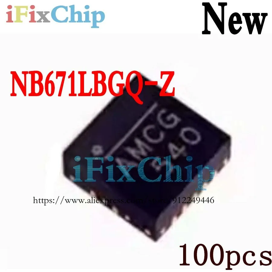 

100Pcs Brand New NB671LBGQ-Z NB671LBGQ AMCG AMCMC QFN-16