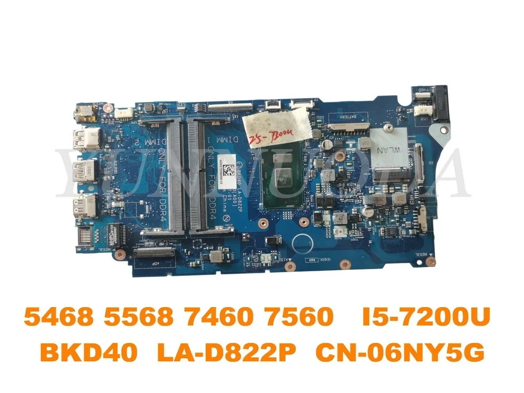 Original for DELL Inspiron 5468 5568 7460 7560  Laptop  motherboard  I5-7200U  BKD40  LA-D822P  CN-06NY5G tested good free shipp