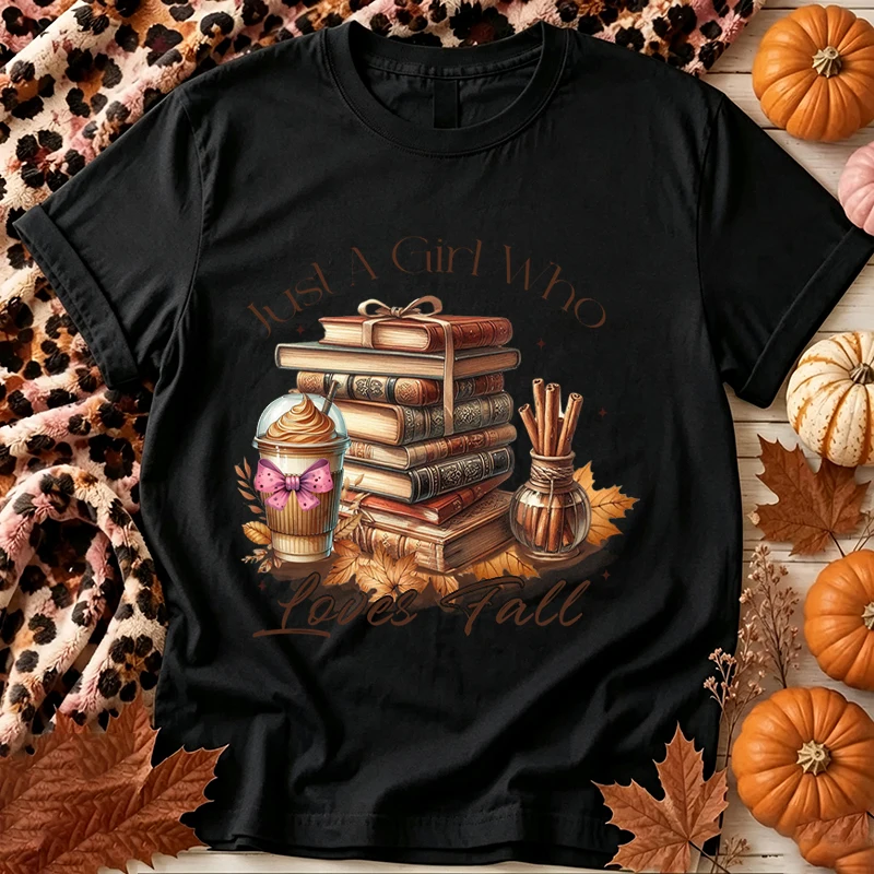 Just A Girl Who Loves Fall T Shirt Books Pumpkin Spice Coffee Maple Leaf Autumn Graphic Tee Women Casual Thanksgiving Tshirts