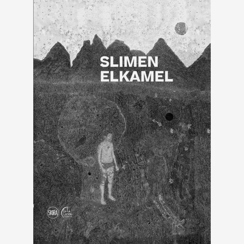 

Slimen Elkamel Editions Skira Paris Editions Skira Paris 9782370741653 Book