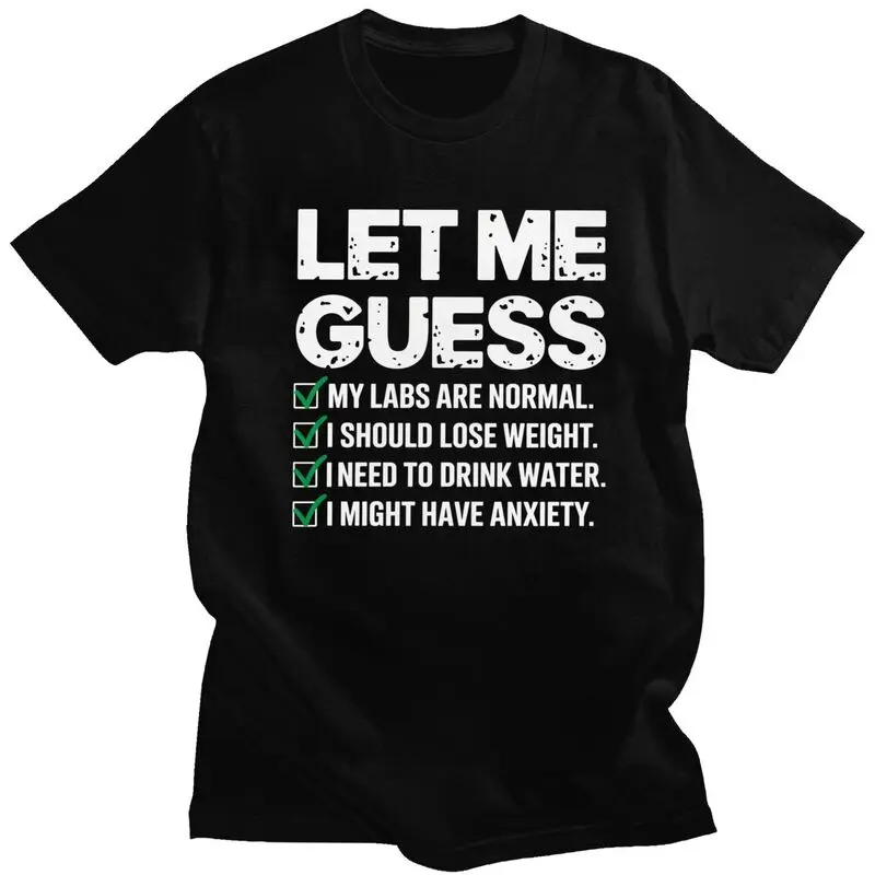 Camisetas con gráficos creativos de ocio para hombre, camisetas de algodón puro con texto en inglés "Lets Me Guess My Labers Are Normal I debe perder peso sarcasmo"