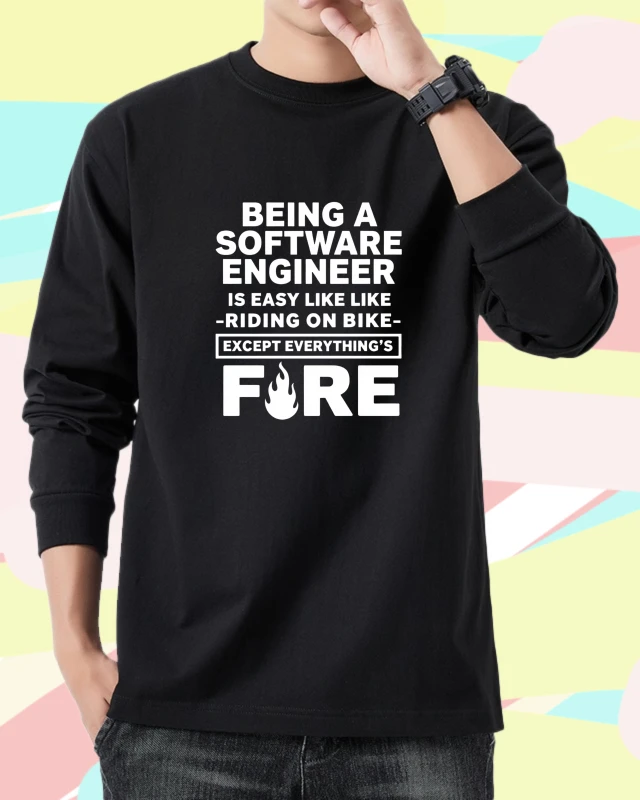 

T shirt men autumn Men clothing Streetwear Long sleeves Graphic tee Being A Software Engineer Is Easy Like Riding On Bike Except