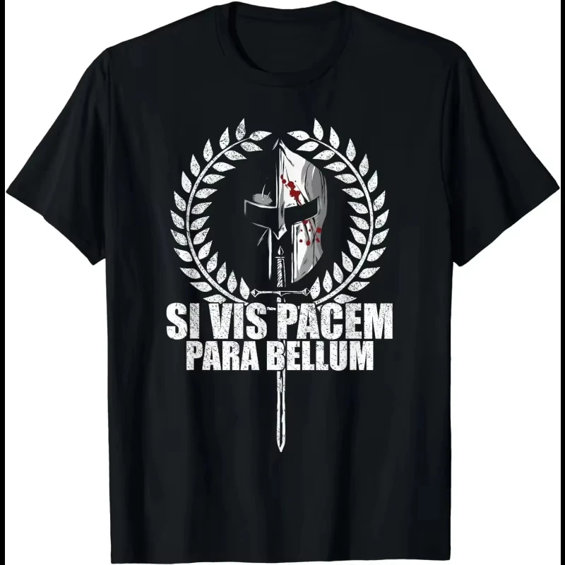 

2025 Si Vis Pacem Para Bellum | Latin Wisdom Proverb T-Shirt Graphic T Shirts Men Clothing Camiseta Hombre