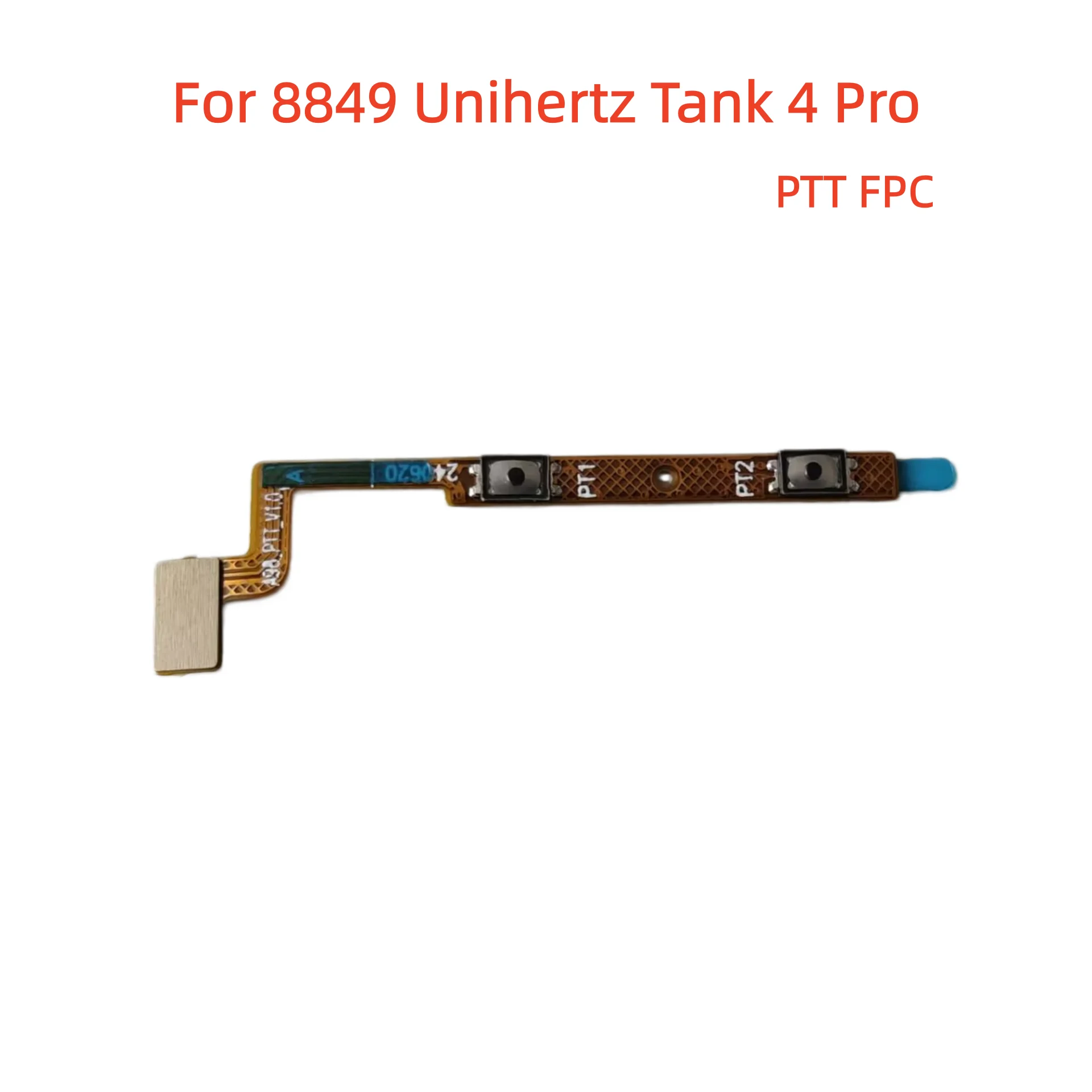 New Original 8849 Unihertz Tank 4 Pro Phone Power Volume Side Key PTT Button Flex Cable Assembly FPC Cable Accessories view 6