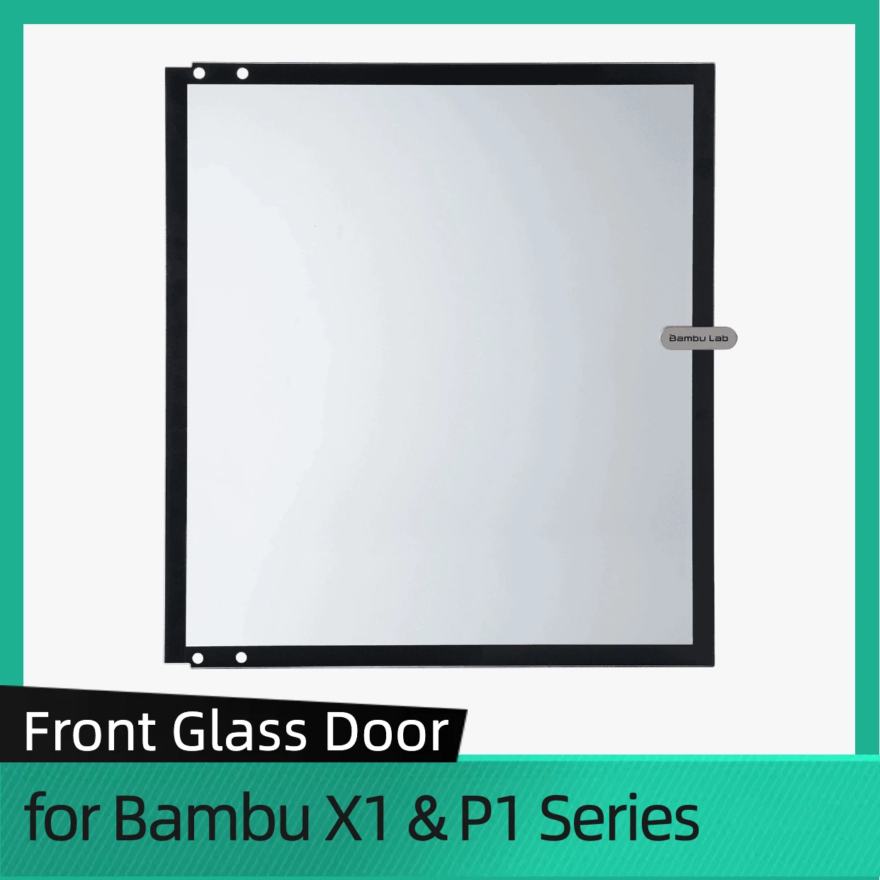 For BambuLab Front Door P1 and X1 Front Glass Enclosure P1S X1 X1C Front Door Mounting kit Replacement Front Cover of P1S