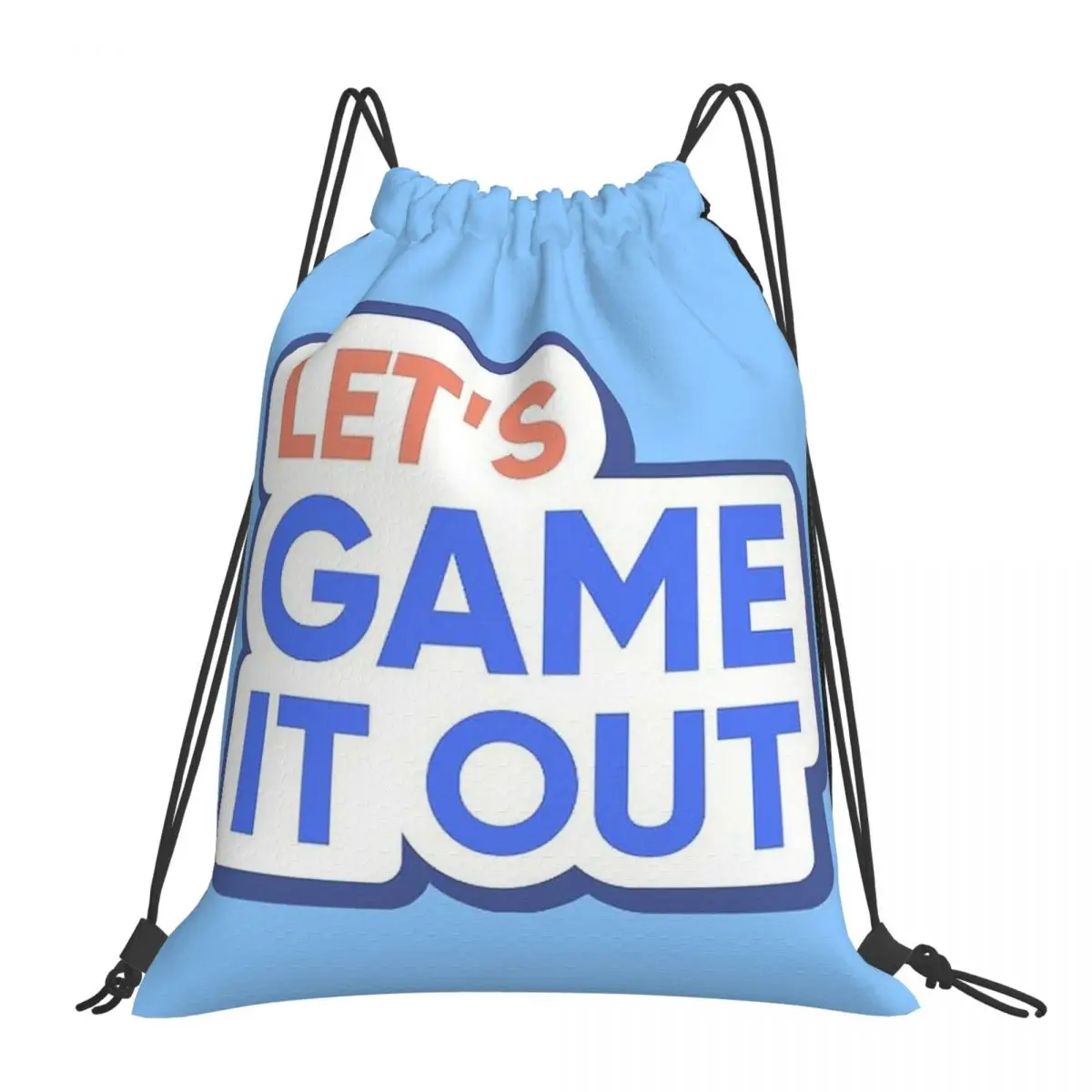 

Let's Game It Out - Shirts,Stickers,Phone Cases, Ect Backpacks Drawstring Bags Drawstring Bundle Pocket Sports Bag Book Bags