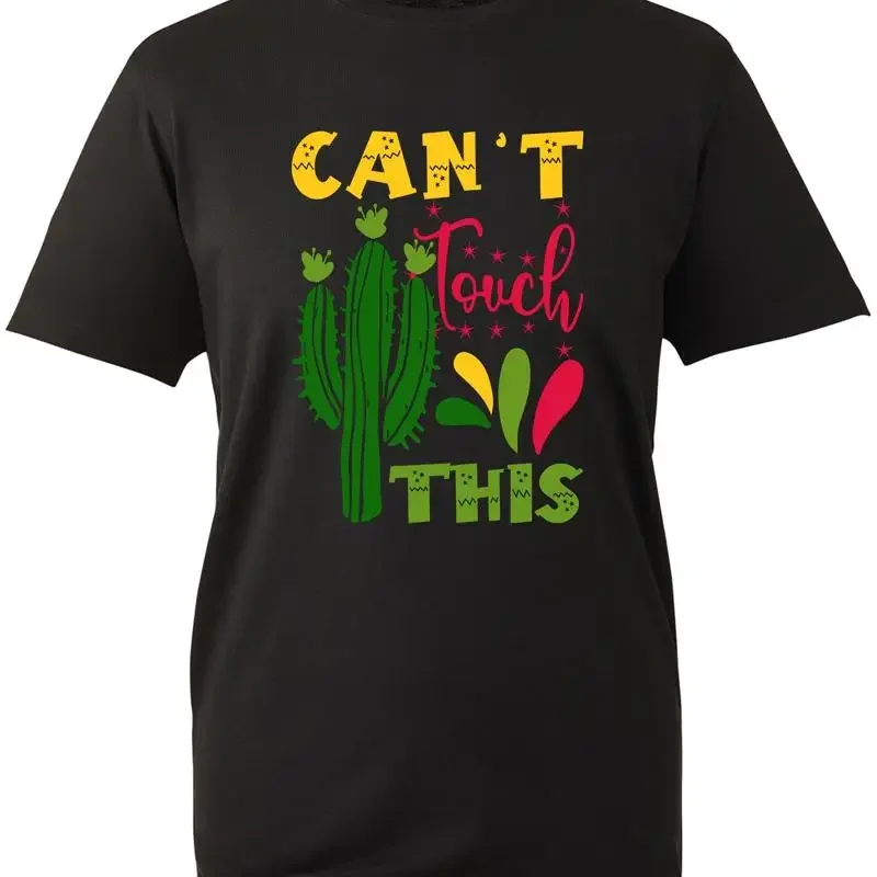 Can'T Touch This T Shirt Funny Cactus Plant Joke Quote Meme Sarcastic Birthday