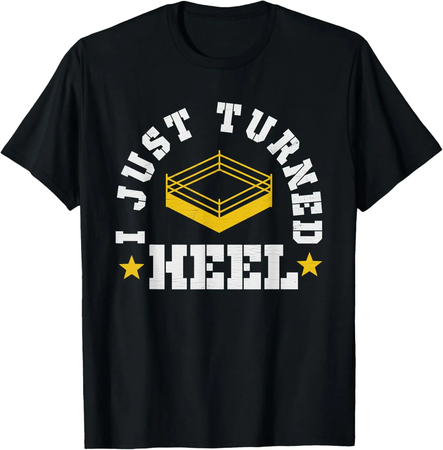 تي شيرت I Just Turned Heel - Pro Wrestling Smark