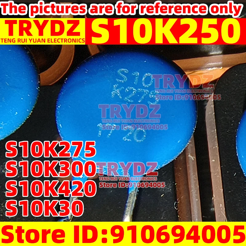10pcs New S10K250 S10K275 S10K300 S10K420 S10K30 30V Varistor direct insertion