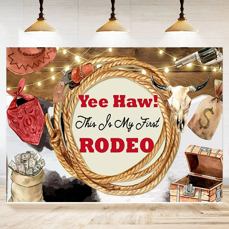 Western Cowboy Photography Backdrop This Is My First Rodeo Boot Pistol Birthday Party Background Party Decoration Banner