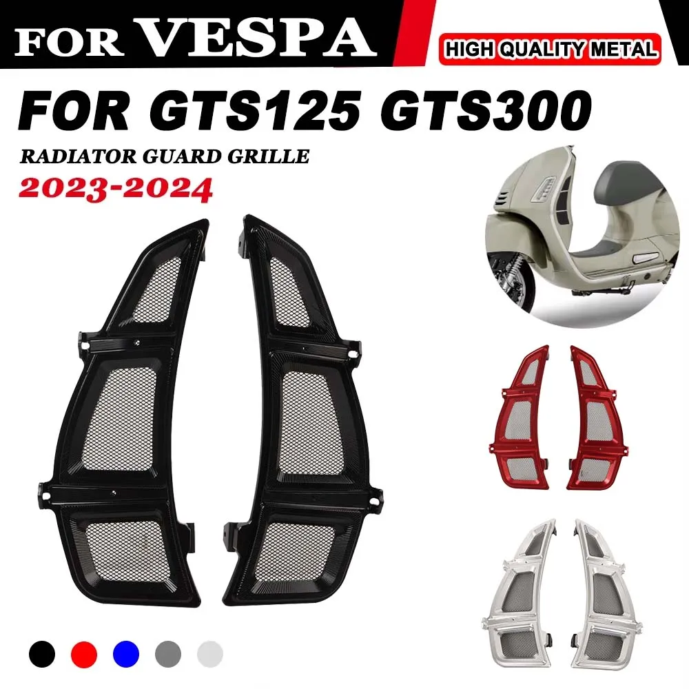 

2023 2024 for Vespa GTS 125 300 GTS125 gts125 GTS300 Super Motorcycle Radiator Grille Guard Protector Cover Air Inlet Grids