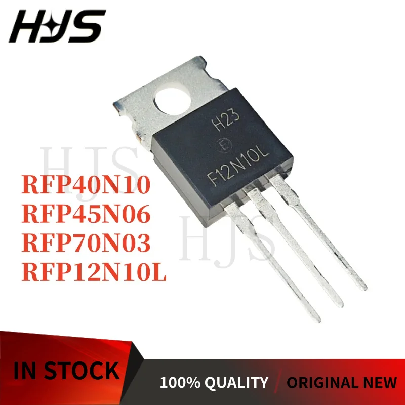 10PCS RFP12N10L RFP40N10 RFP45N06 RFP70N03 F12N10L F40N10 F45N06 F70N03 TO-220 Transistor Brand New In Stock