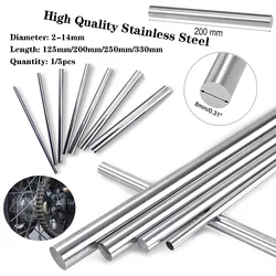 1pc/5pc High Quality 304 Stainles Steel Rod Diameter 2-14mm Linear Shaft Metric Round Ground Rod 125mm 200mm 250mm 330mm Length