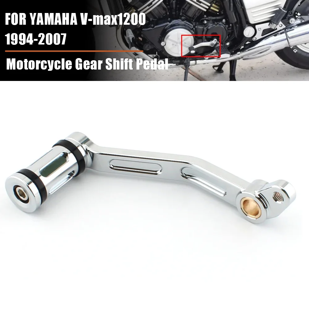 

Рычаг переключения передач, педаль переключения передач для YAMAHA V-max 1200 Vmax V max 1200 VMAX 1200 1994-2007, педали, аксессуары для мотоциклов