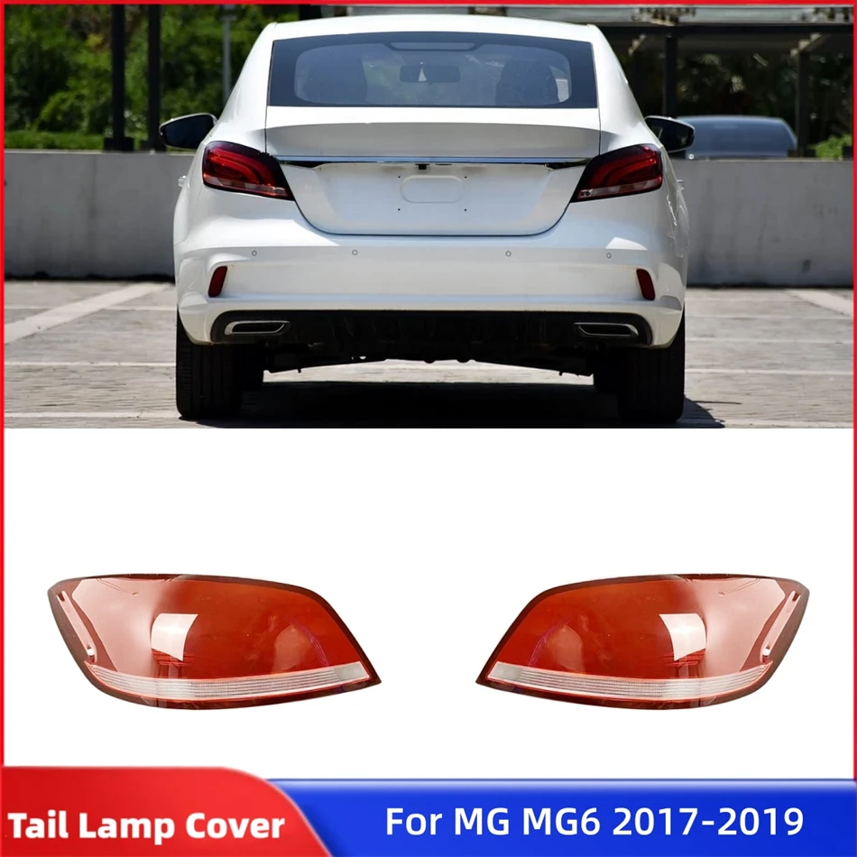 

For MG MG6 2017 2018 2019 Car Accessories For Cars Replacement Car Lights Shell Rear Position Lights Car Rear Taillight Shell