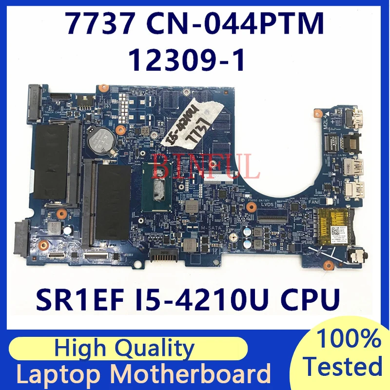 CN-044PTM 044PTM 44PTM Mainboard For DELL 7737 Laptop Motherboard With SR1EF I5-4210U CPU 12309-1 100% Fully Tested Working Well