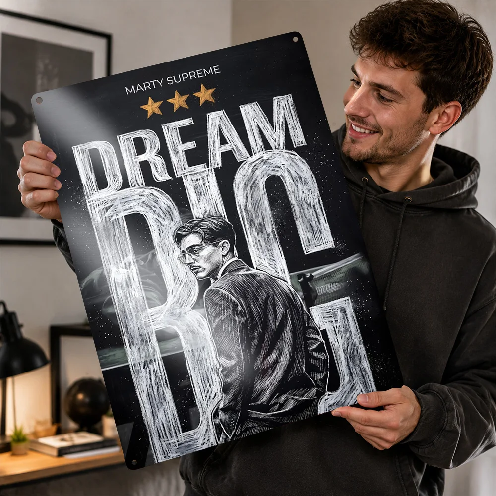 Marty Supreme Dream Big Portrait Printed Poster Customized Metal Sign Competitive Athlete Style Wall Art Made To Suit Home Gym