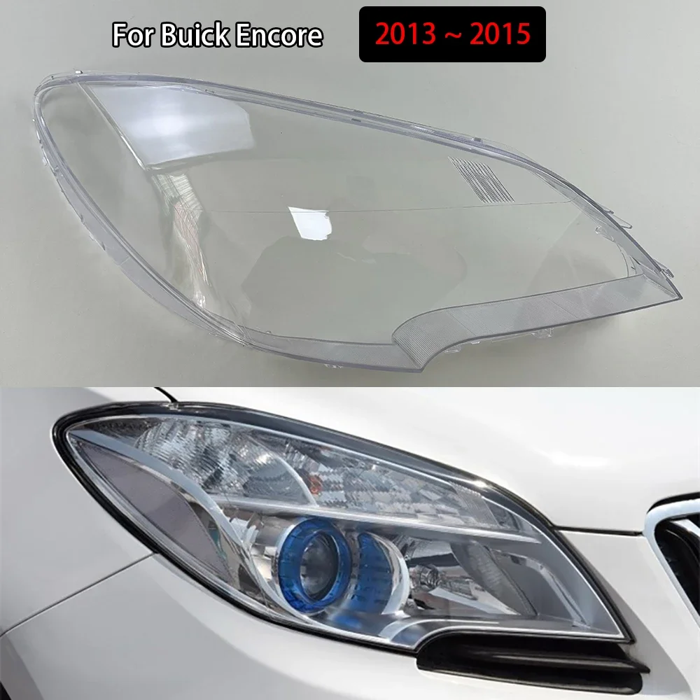 

For Buick Encore 2013 2014 2015 Headlight Cover Transparent Headlamp Shell Lens Replace Original Lampshade Plexiglass