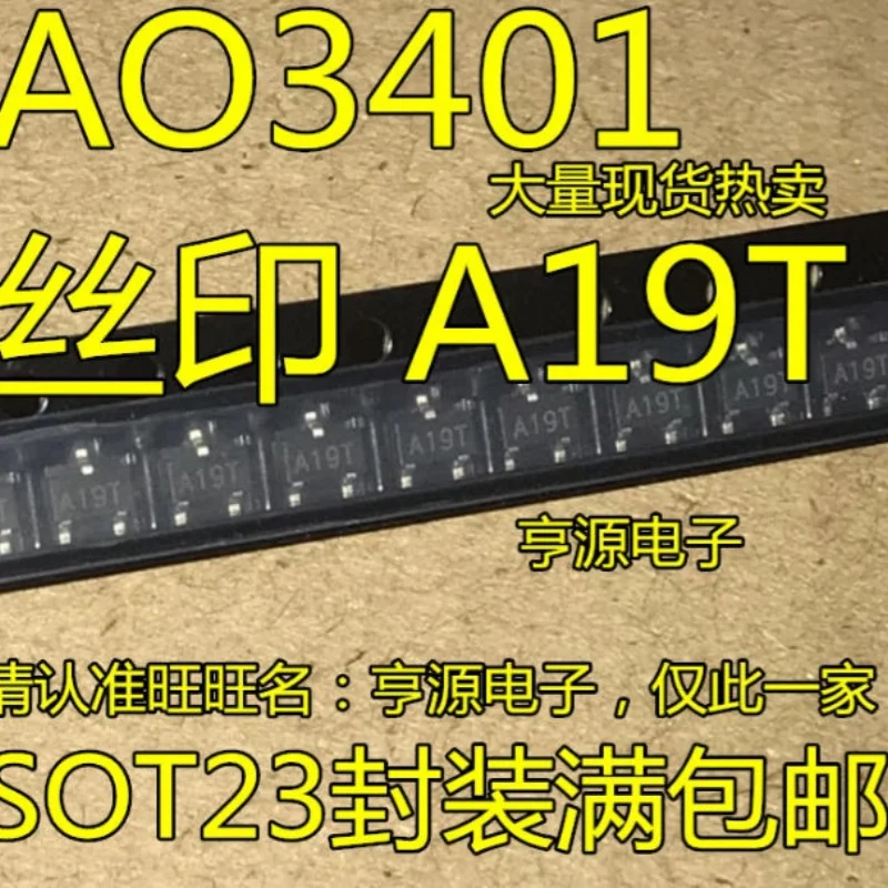 100Pcs/lote Original brand new AO3401A AO3401 3401 A19T SOT-23 P-canal SMD MOSFET Transistor Triode