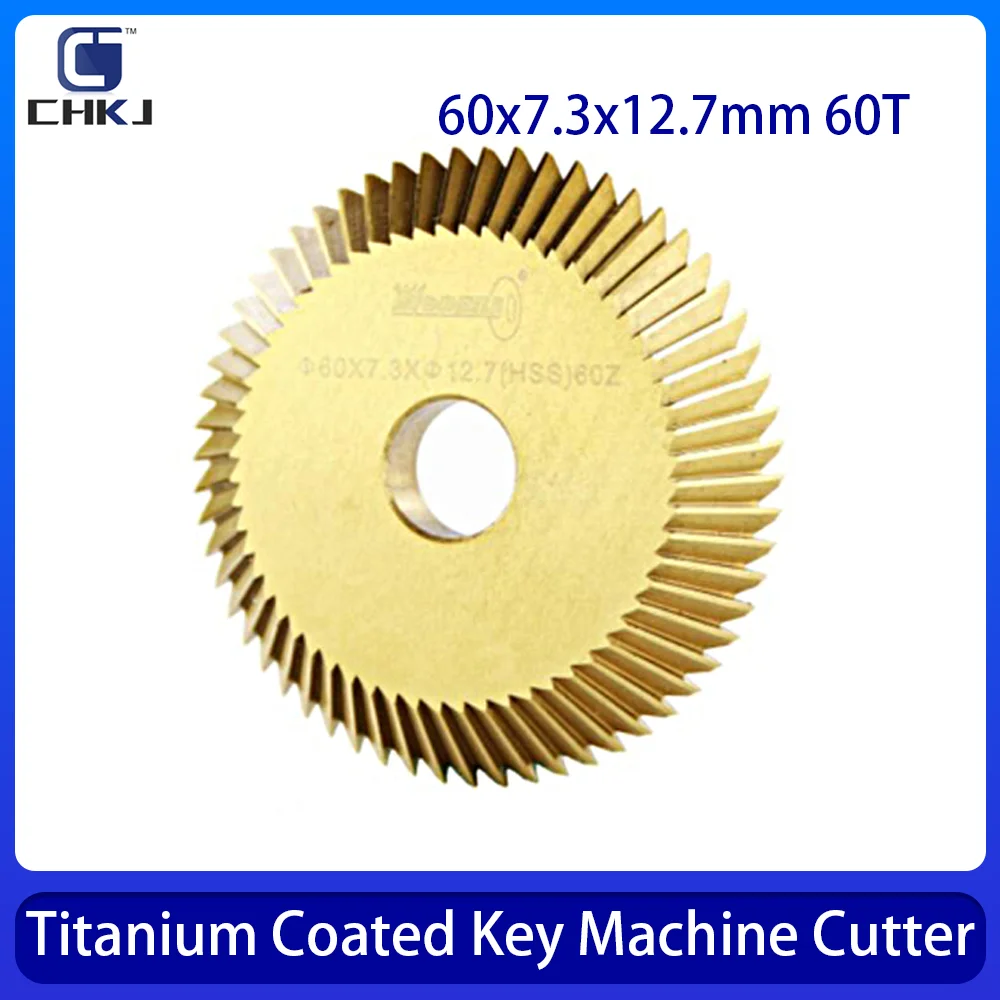 

CHKJ 1pc Key Duplicate Machine Saw Blade 60x7.3x12.7mm 60T Double Side Titanium Coated Key Machine Cutter for Copy Keys