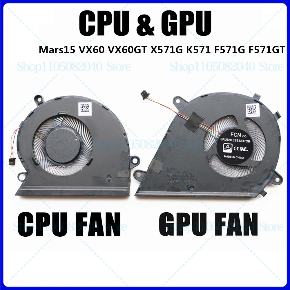 For ASUS Mars15 VX60 VX60GT X571G K571 F571G F571GT FAN
