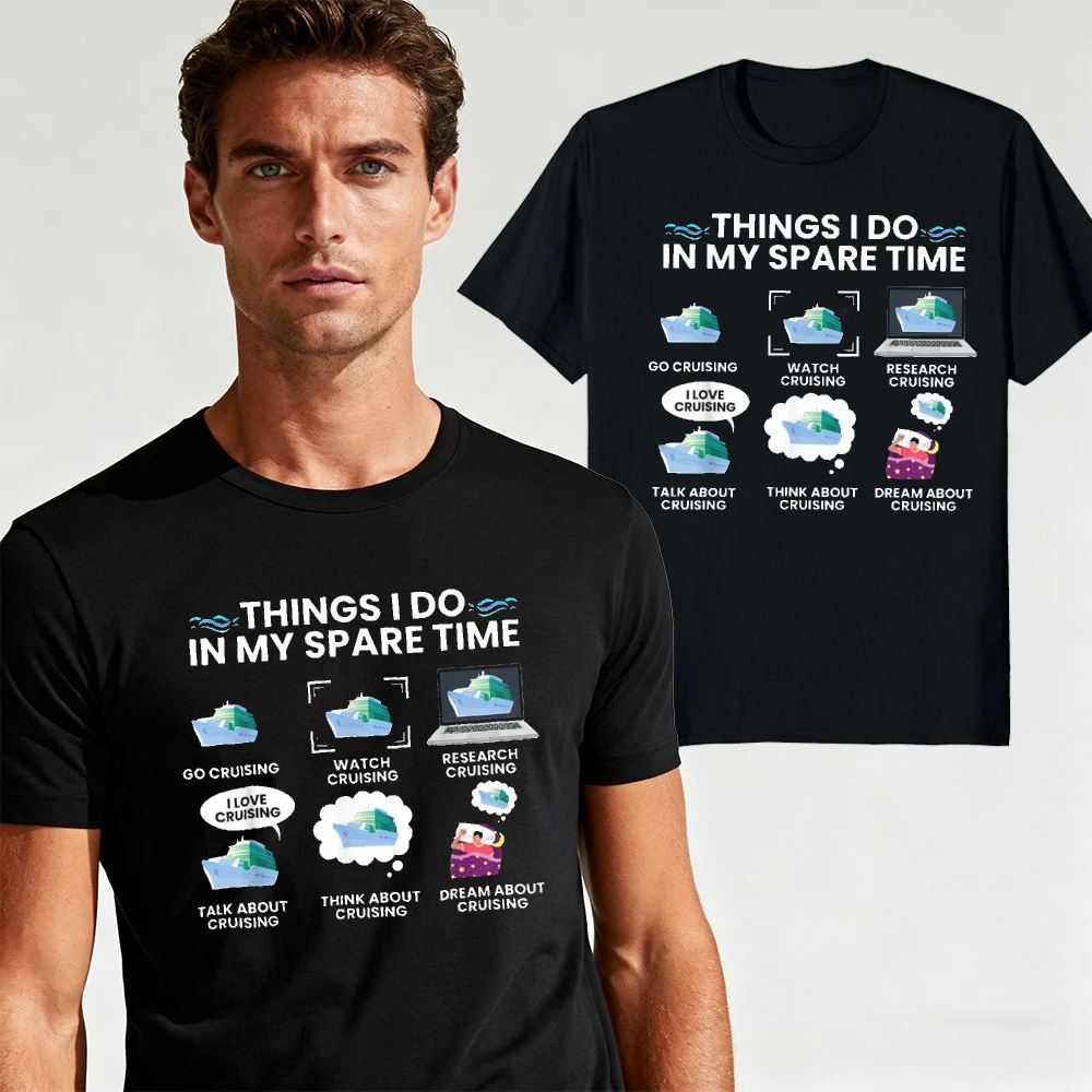Things I Do in My Spare Time Funny Cruise T-Shirt Men's Cruising Lover Graphic Short Sleeve Quick Dry Summer Top Men Clothing