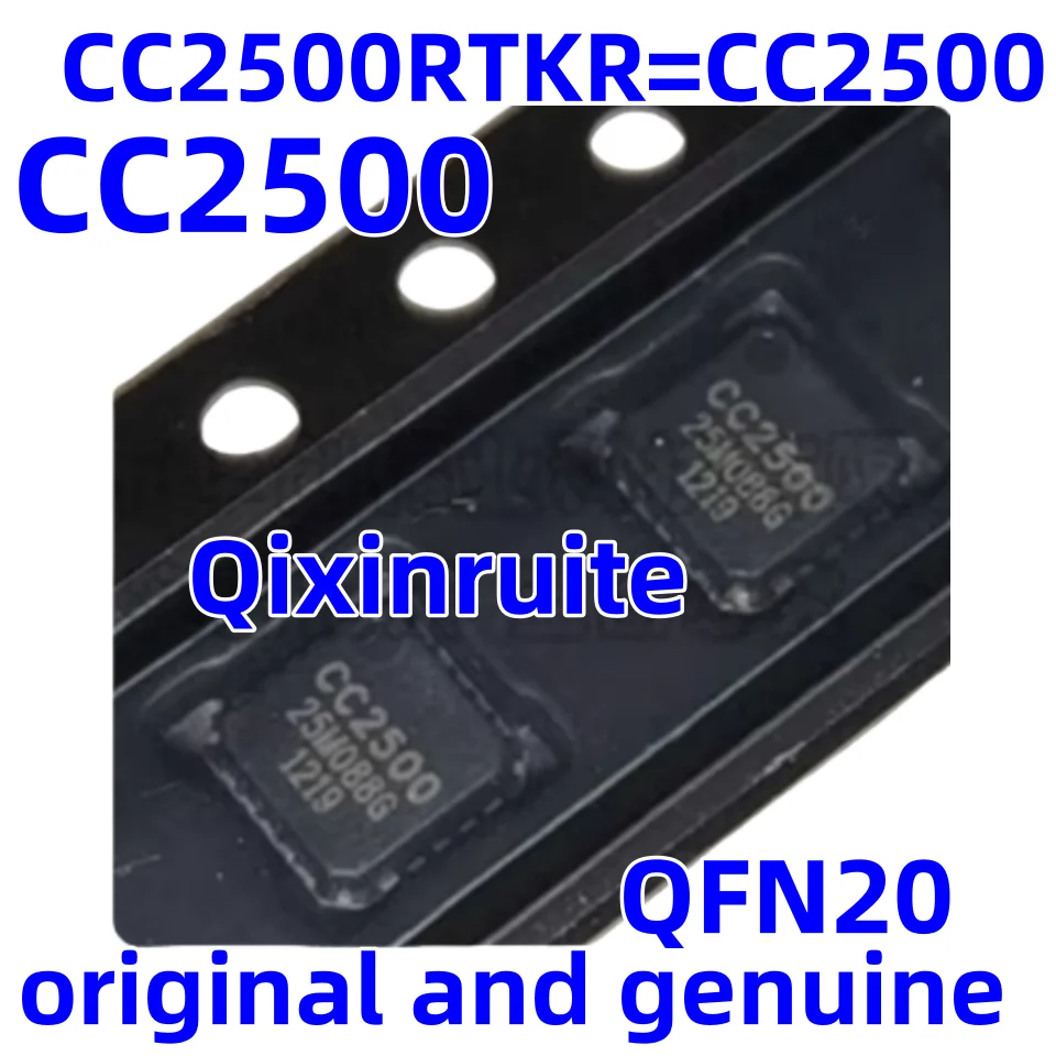 Qixinruite   New original CC2500RTKR=CC2500 QFN20 wireless communication chip/RF IC integrated circuit chip