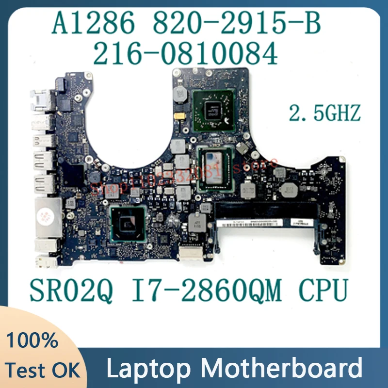 

820-2915-B 2.5Ghz For Macbook Pro 15" A1286 Motherboard 216-0810084 With SR02Q I7-2860QM CPU SLJ4P HM65 100% Full Tested