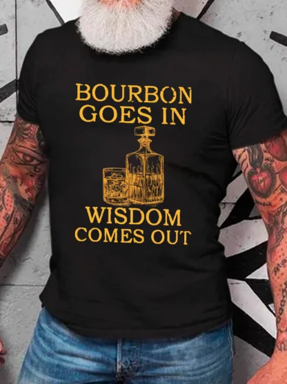 Get Bourbon whisky, and wisdom follows a loose cotton T-shirt