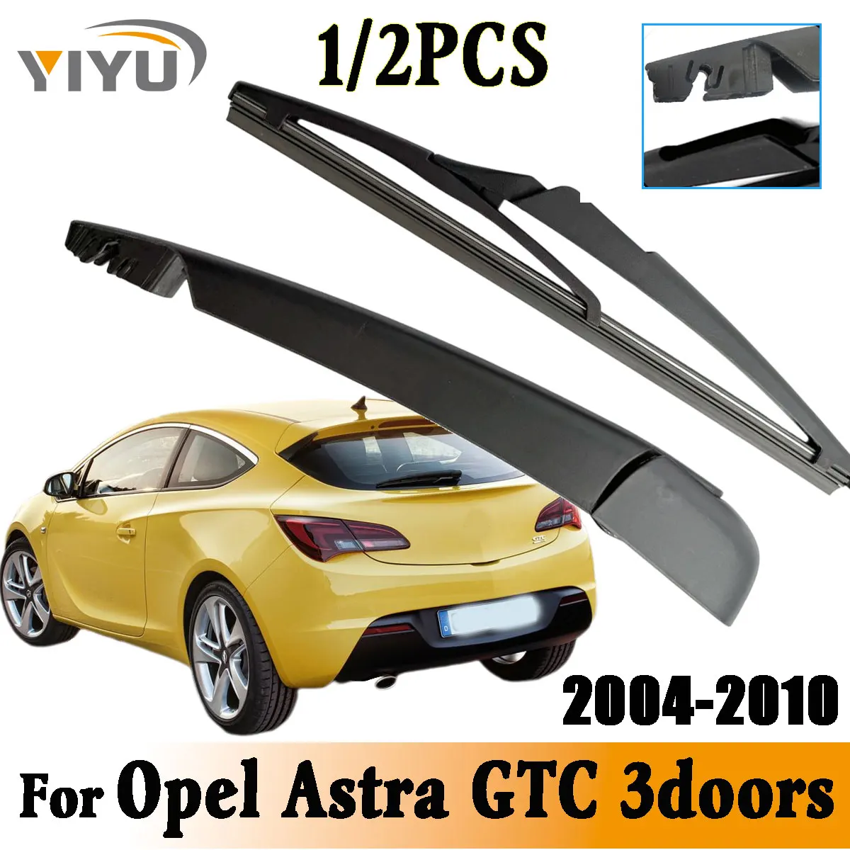 1/2PCS Hinten Wischer Klinge Wischer Arm Kit Für Opel Astra GTC 3 türen 2004-2010 Windschutzscheibe hinten Scheibenwischer Pinsel