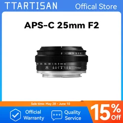 TTArtisan 25mm F2 Camera Lens for Sony E Mount a6400 Fujifilm XA XT4 XT30 Canon M50 R7 R10 Panasonic Olympus M43 Nikon Z30 Z50