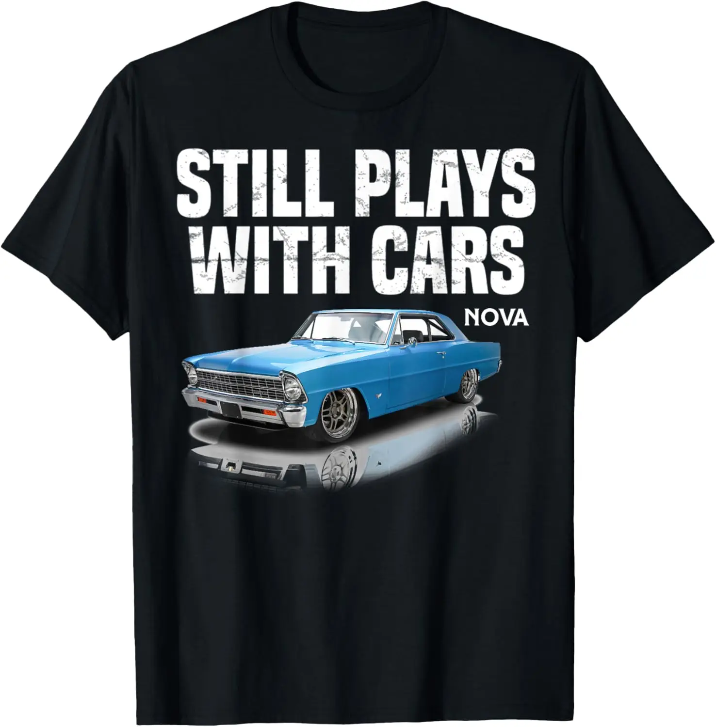 Still plays with cars nova 1967 1969 1972 blue Muscle Car T-Shirt