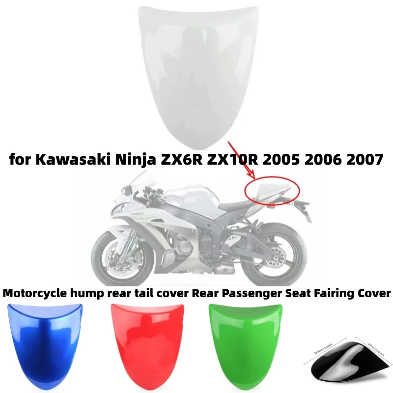 

Motorcycle hump rear tail cover Rear Passenger Seat Fairing Cover for Kawasaki Ninja ZX 6R 10R ZX6R ZX10R 2005 2006 2007