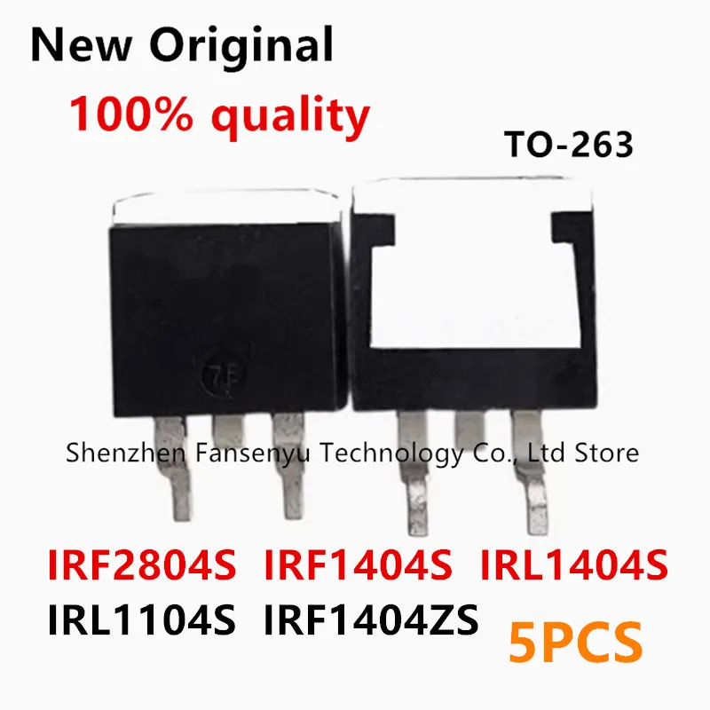 (5piece)100% New IRF2804S IRF1404ZS IRF1404S IRL1404S IRL1104S F2804S F1404ZS F1404S L1404S L1104S TO-263 Chipset